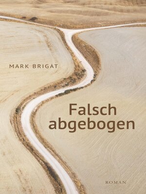 cover image of Falsch abgebogen